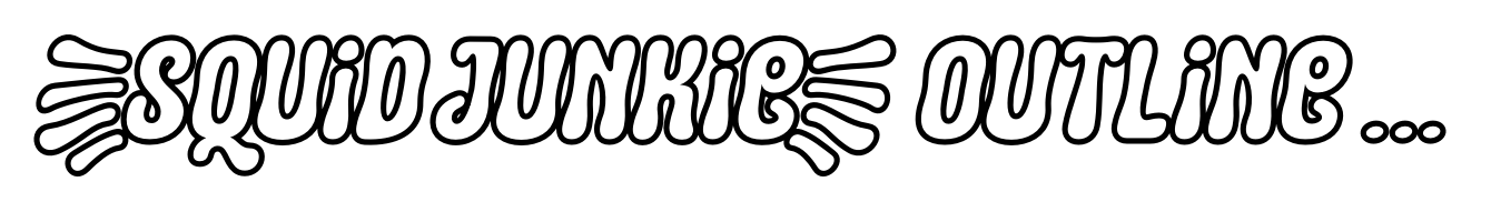 Squid Junkie Outline Italic